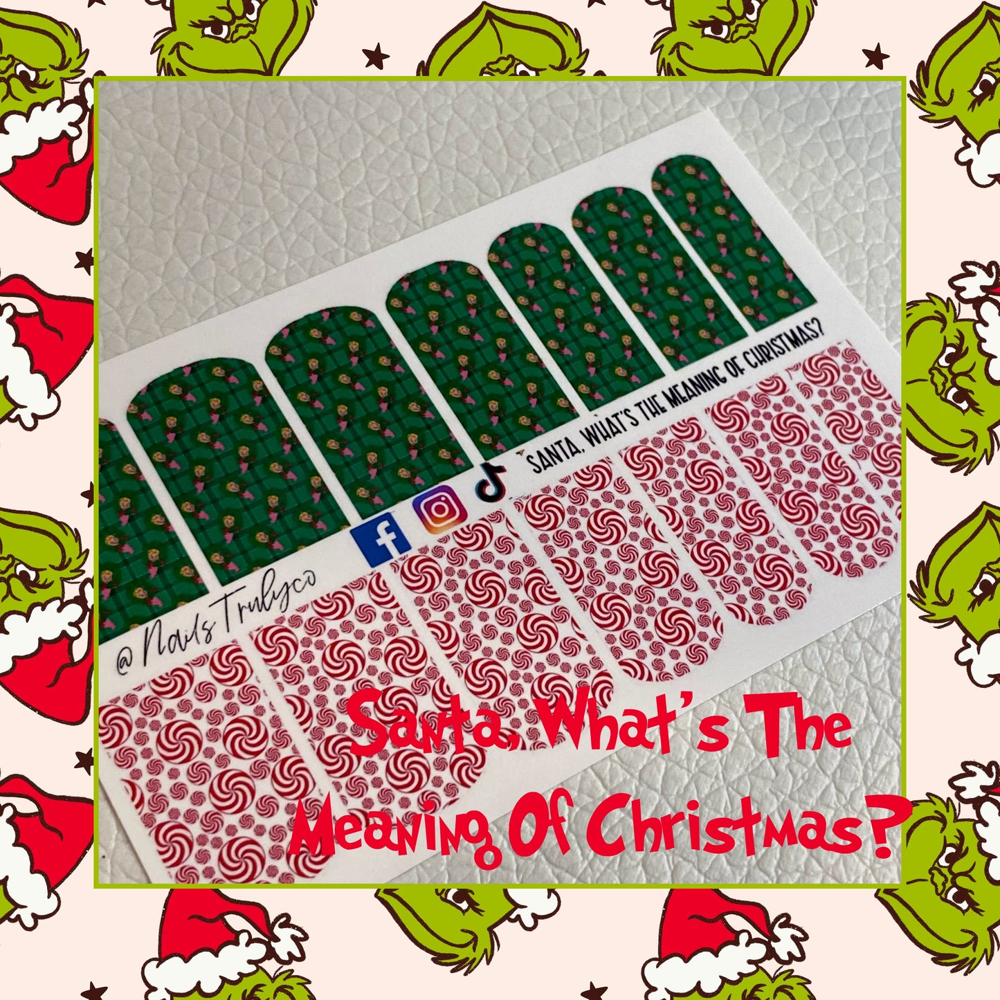 Christmas, Grinch, Nail Wraps,- Santa, What's The Meaning Of Christmas?