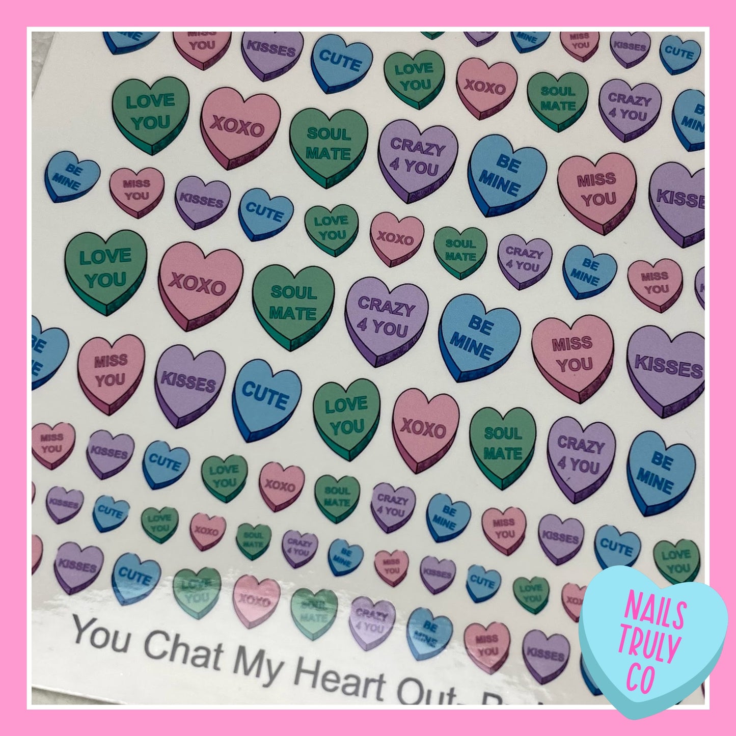 Conversation Hearts- You Chat My Heart Out